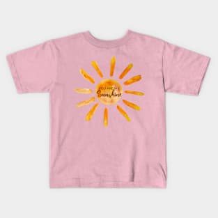 You are My Sunshine Kids T-Shirt